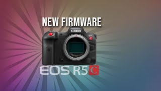 Canon EOS R5 C Firmware Version 1071 [upl. by Wharton181]