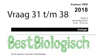 Biologie examen VWO 2018 tweede tijdvak vraag 31 tm 38 [upl. by Velick]