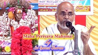 Maha Periyava Mahimai by Ganesa Sharma  மகா பெரியவா மகிமை  Anushathin Anugraham [upl. by Enitsirc86]