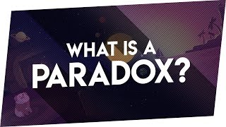 WHAT IS A PARADOX  The Types of Paradoxes [upl. by Compte]