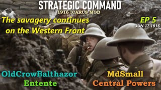 Strategic Command WW1 Icarus Mod1916 Ep 5 OldCrowBalthazor Entente vs MdSmall Central Powers [upl. by Eizzo]