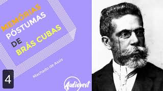 Memórias Póstumas de Brás Cubas  Completo  Machado de Assis  Capítulo 4 [upl. by Marden]