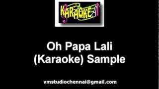 Oh Papa Lali Karaoke [upl. by Anyala930]