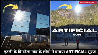 People of Vignella village in Italy created artificial sun  इटली के विगनेला गांव के लोगो ने बनाया [upl. by Naol]