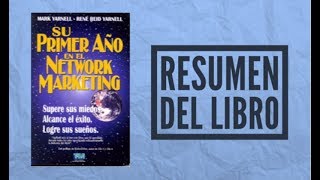 Su Primer Año en el Network Marketing por Mark Yarnell ► Resumen Animado [upl. by Nalloh]