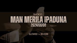 SMOKIO  Merila Ipaduna  මැරිල ඉපදුනා  Slowed  Bass Boosted visualizer [upl. by Anihsak]