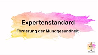 Expertenstandard Förderung der Mundgesundheit in der Pflege [upl. by Attegroeg229]