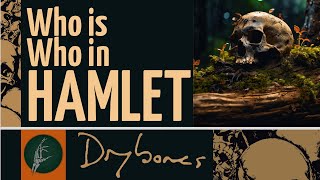 Hamlet Dramatis Personae [upl. by Harbed497]