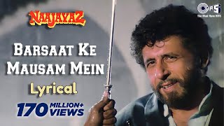 Barsaat Ke Mausam Mein  Lyrical  Naajayaz  Naseeruddin Shah  Kumar Sanu  Roop Kumar Rathod [upl. by Mani]