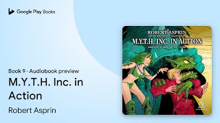 MYTH Inc in Action by Robert Asprin · Audiobook preview [upl. by Kirstin561]