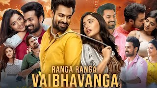 Ranga Ranga Vaibhavanga Full Movie In Hindi Dubbed  Vaisshnav Tej Ketika Sharma  HD Fact amp Review [upl. by Nolad]