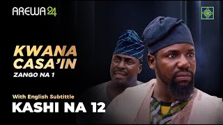 Kwana Casain  English Subtitles  Season 1  Episode 12 [upl. by Darrin691]