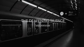 The Deafening Silence  Mechanism Album 2022 [upl. by Anilatac]