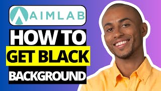 How To Get Black Background in Aimlabs [upl. by Sinnelg395]