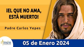 Evangelio De Hoy Viernes 5 Enero 2024 l Padre Carlos Yepes l Biblia l Juan 14351 l Católica [upl. by Aniham]