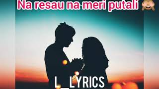 Jibesh Singh gurung New song Meri putali Lyrics video [upl. by Yrollam748]