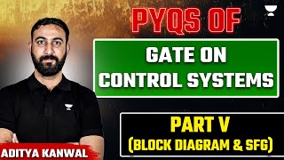 PYQs Of GATE on Control Systems Part 5 Block Diagram amp SFG [upl. by Lotz382]