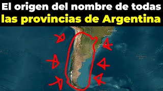 El Origen del NOMBRE de las 23 provincias de Argentina [upl. by Amlez]