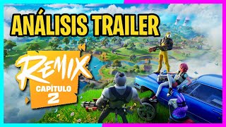 ANÁLISIS DEL TRAILER REMIX CAPÍTULO 2 fortnite capítulo2 [upl. by Sharlene]