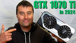 GTX 1070 Ti in 2024  Can this 8 Year old GPU still hold up [upl. by Nnylrats]