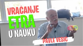 Pavle Vesić KAKO SE ETAR VRATIO U FZIKU [upl. by Zoltai]