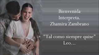 BIENVENIDA Letra ZHAMIRA ZAMBRANO [upl. by Ayanal]