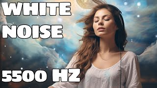 Tinnitus Sound Therapy White Noise 5500 Hz for Tinnitus Relief and Instant Serenity [upl. by Kirbee]