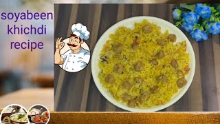 सोयाबीन खिचड़ी रेसिपी soyabeen healthy recipe healthy and nutritious cuisine [upl. by Grantham]