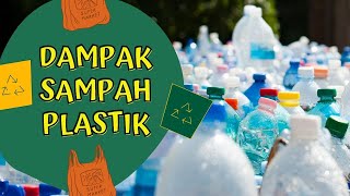 5 Dampak Limbah Sampah Plastik Bagi Lingkungan dan Makhluk Hidup [upl. by Nimar330]