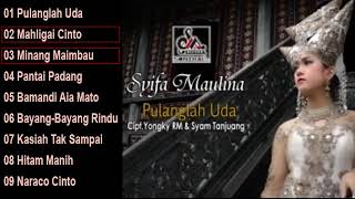 Syifa Maulina  Pulanglah Uda FULL ALBUM [upl. by Suivatco]