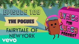 Lyrics for Lunch  The Fairytale of New York [upl. by Doelling978]