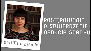 Postępowanie o stwierdzenie nabycia spadku [upl. by Jerrilyn]