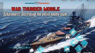 KMS Scharnhorst Destroying the entire enemy team  War Thunder mobile [upl. by Aeel]