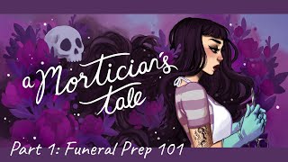 A Morticians Tale  Funeral Prep 101  14 [upl. by Anihs]