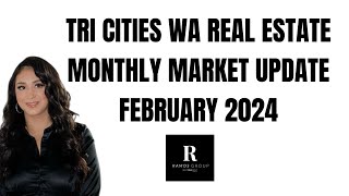 Tri Cities Washington Real Estate Market  February 2024 Housing Market Update [upl. by Isle363]