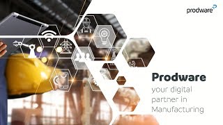 Prodware  your digital partner in Manufacturing [upl. by Ajiram]