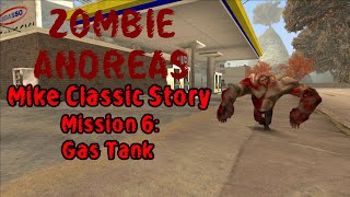 Mike Classic Story Mission 6 Gas Tank GTA Zombie Andreas Complete [upl. by Cassella840]