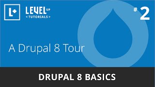 Drupal 8 Basics 2  A Drupal 8 Tour [upl. by Fara152]