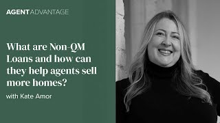 Agent Advantage Live Webinar Series What are Non QM Loans and how can they help agents sell more h [upl. by Atirac]