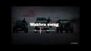 wakhra swag punjabi song slowed reverb [upl. by Remos]