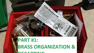 RELOADING START TO FINISH BRASS ORGANIZATION DECAPPING PART1 [upl. by Mcdowell]