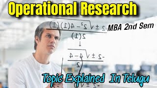 Operational Research Topic Explained in Telugu  MBA 2nd Sem Operations Research in Telugu [upl. by Ahsiemac]