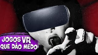 5 GAMES de VR que dão MEDO DE VERDADE 💀🕶 [upl. by Yennej]