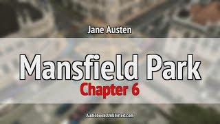 Mansfield Park Audiobook Chapter 6 [upl. by Glennon]