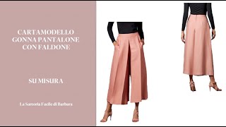 62 CARTAMODELLO GONNA PANTALONE CON FALDONE [upl. by Ty]