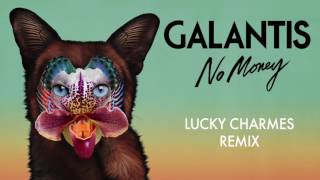 Galantis  No Money Lucky Charmes Remix [upl. by Zetra]