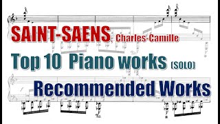 Top 10 of SaintSaënss Piano works Solo Creation [upl. by Akinad149]