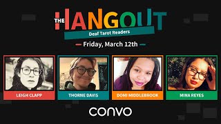 Deaf Tarot Readers  THE HANGOUT  Convo [upl. by Berneta]