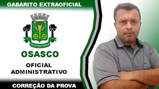 Osasco 2024  Oficial Administrativo  Gabarito Extraoficial  Correção da Prova [upl. by Janiuszck]