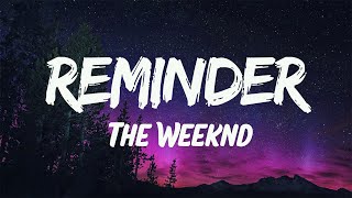 The Weeknd  Reminder Lyrics [upl. by Aelem]